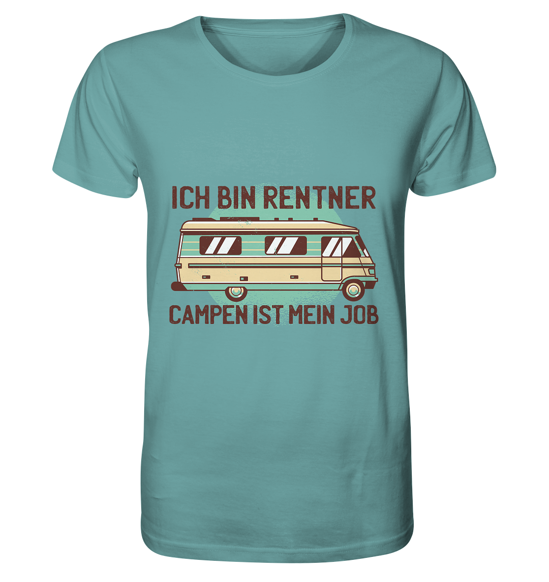 Ich bin Rentner Campen ist mein Job - Organic Shirt - Online Kaufhaus München