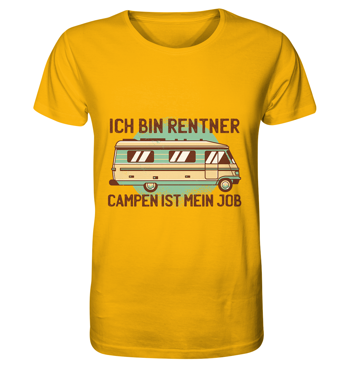 Ich bin Rentner Campen ist mein Job - Organic Shirt - Online Kaufhaus München