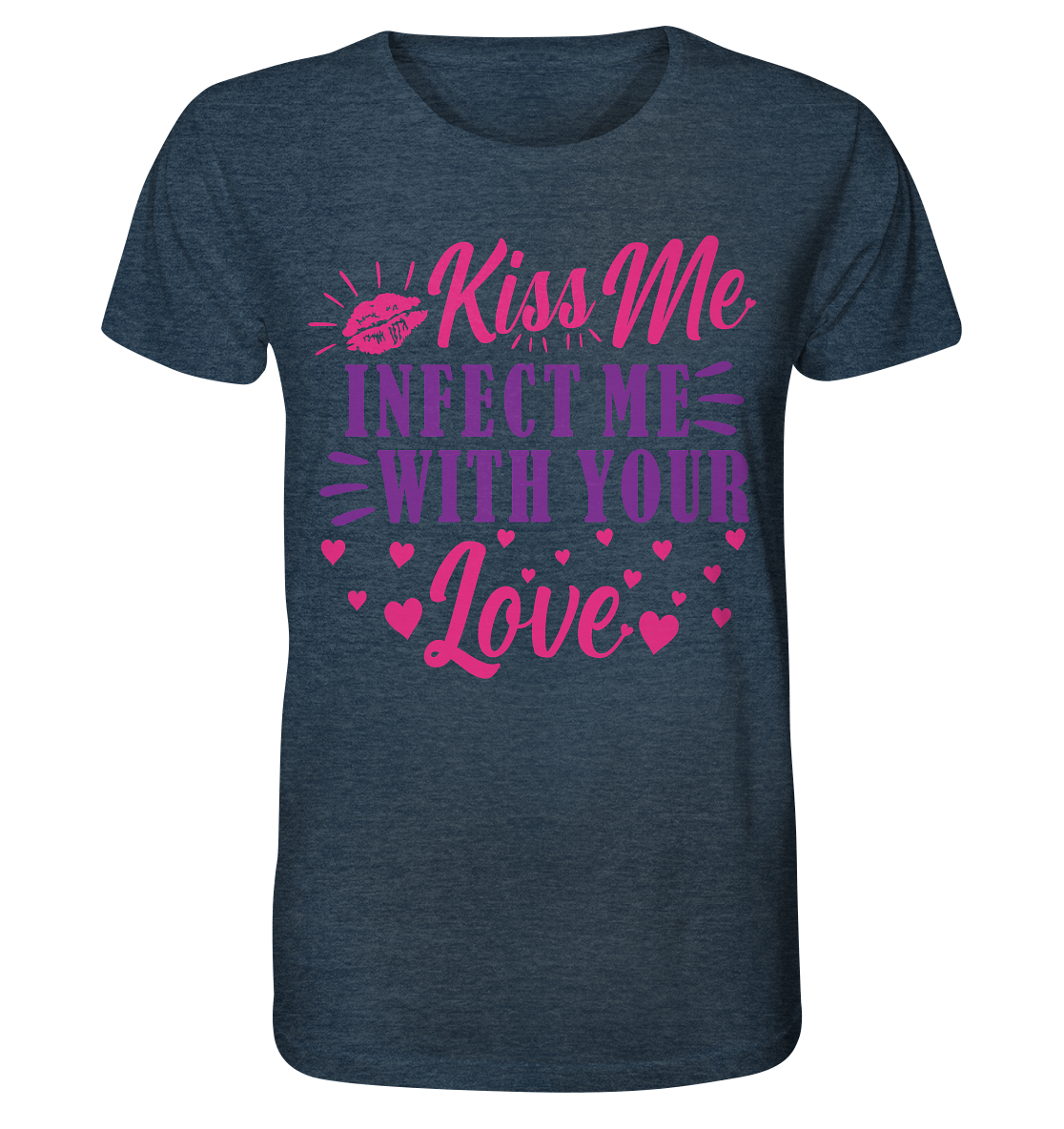 Kiss me infect me with your love - Organic Shirt (meliert)
