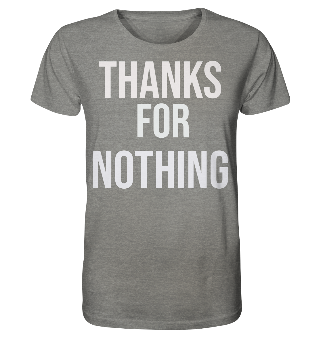 Thanks for Nothing  - Organic Shirt (meliert)