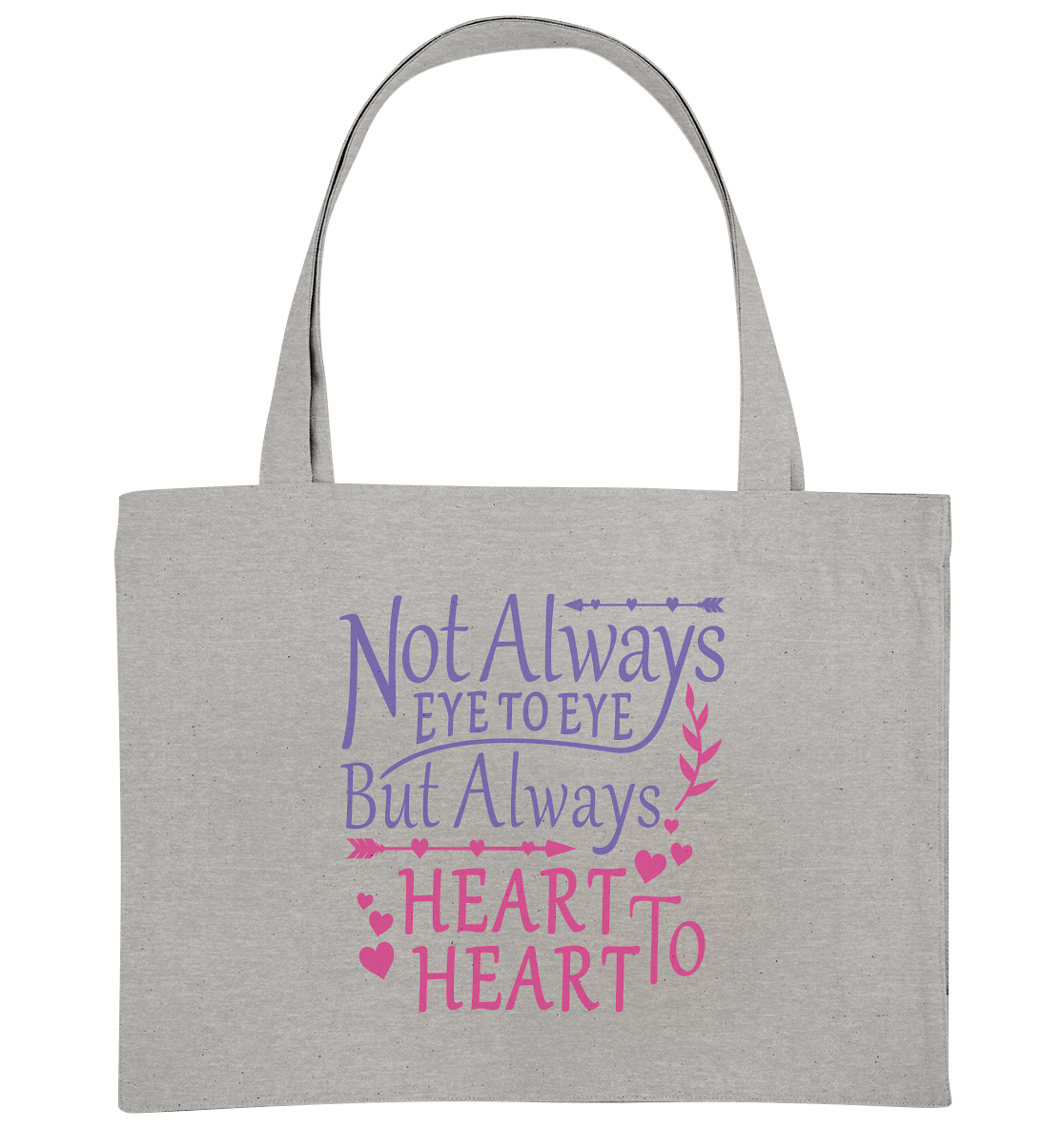 Not always eye to eye but always heart to heart - organic shopping bag