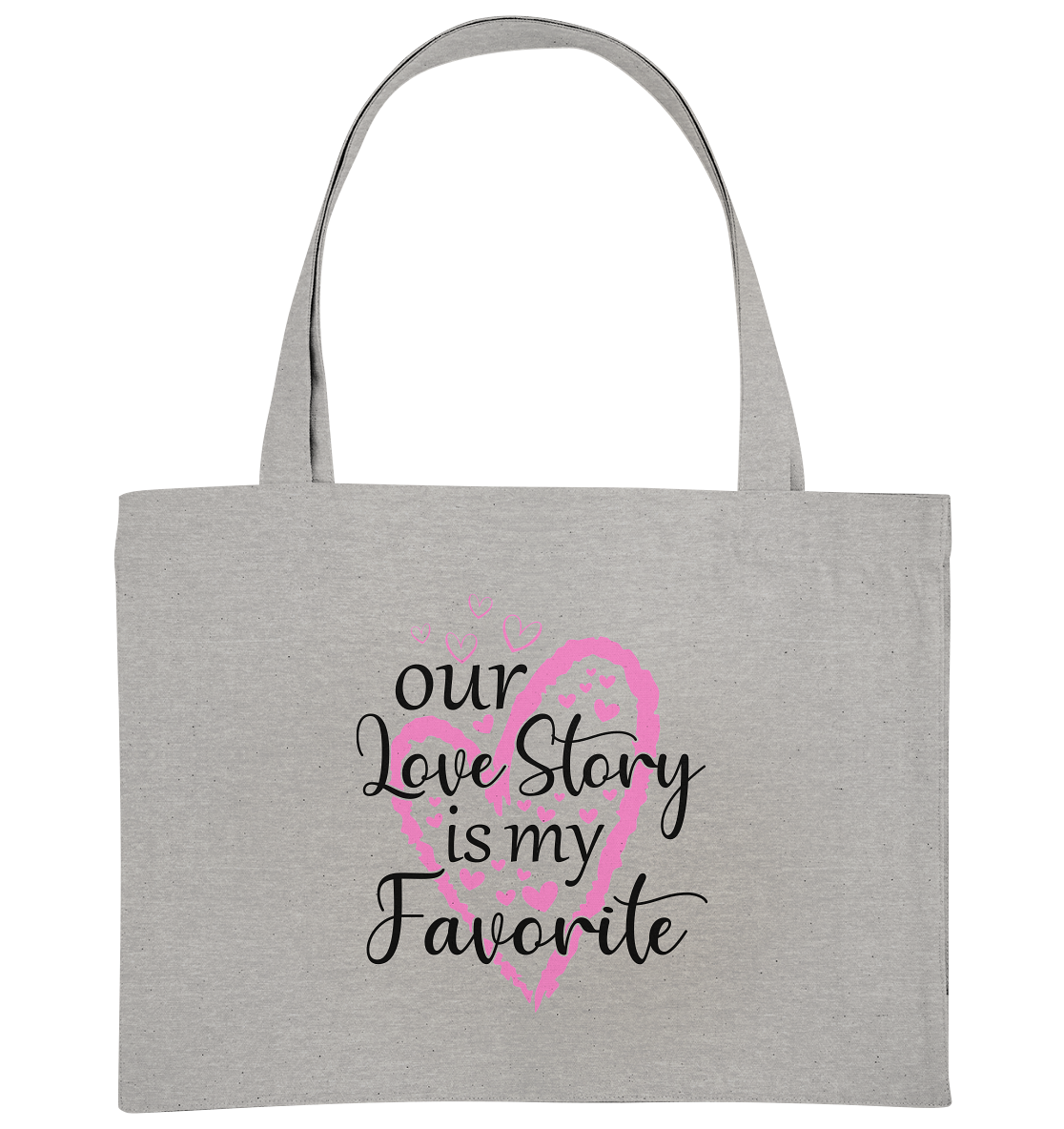Our love story is my Favourite - Organic Shopping-Bag