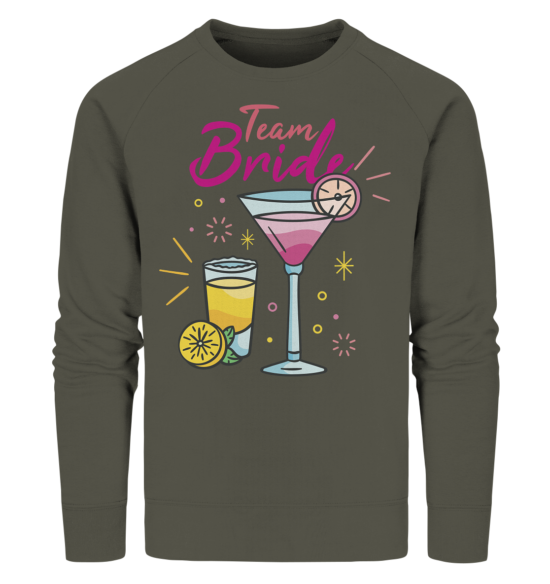 Team Bride ,Team Braut ,Jungesellinnen Abschied - Organic Sweatshirt