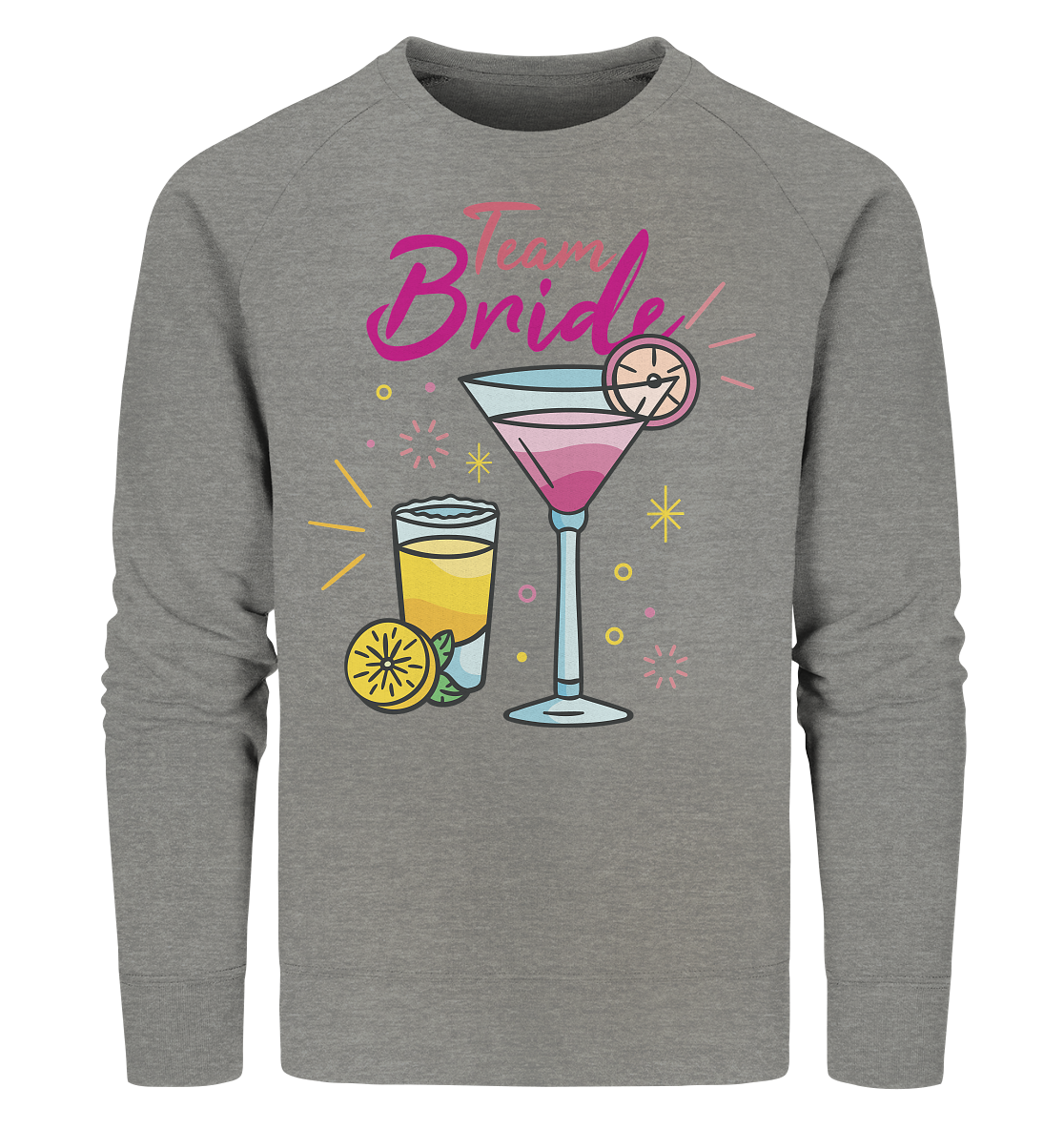 Team Bride ,Team Braut ,Jungesellinnen Abschied - Organic Sweatshirt