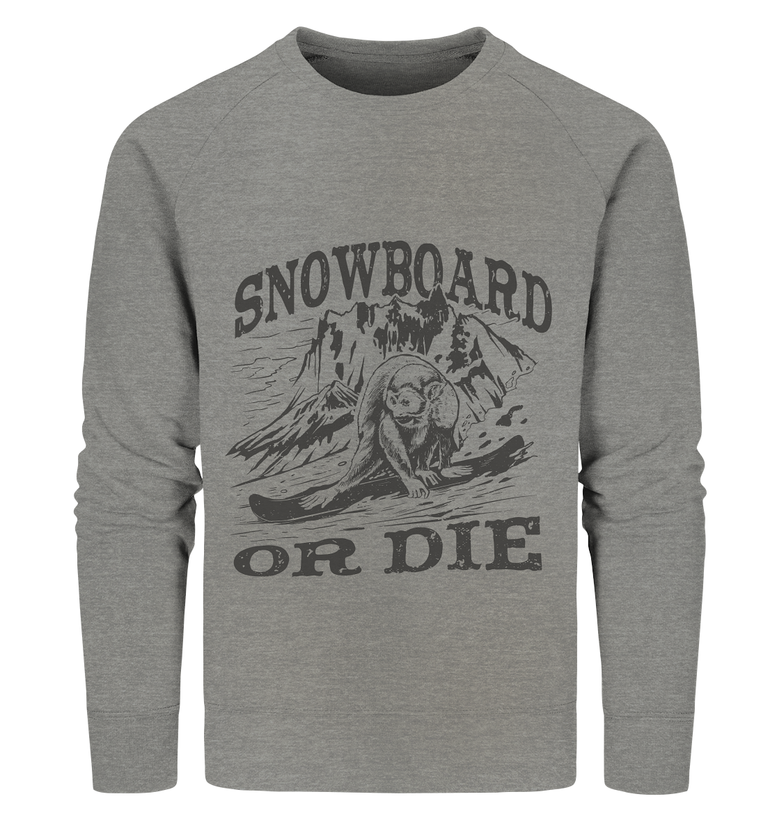 Snowboard or Die, monkey on a snowboard - organic sweatshirt