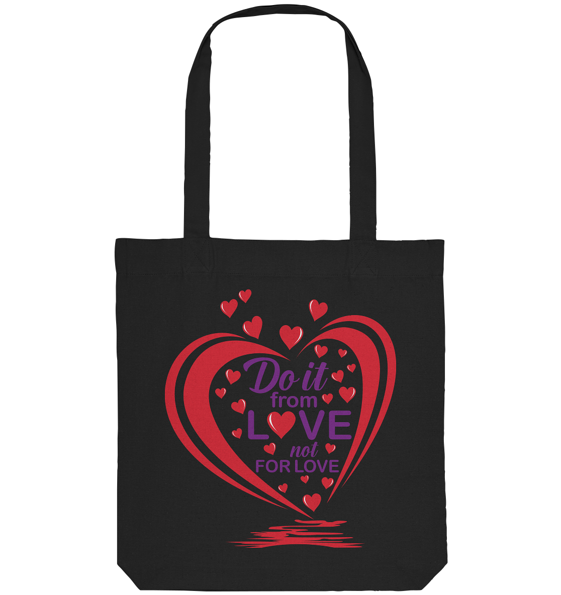 Do it from love not for love - Organic Tote Bag
