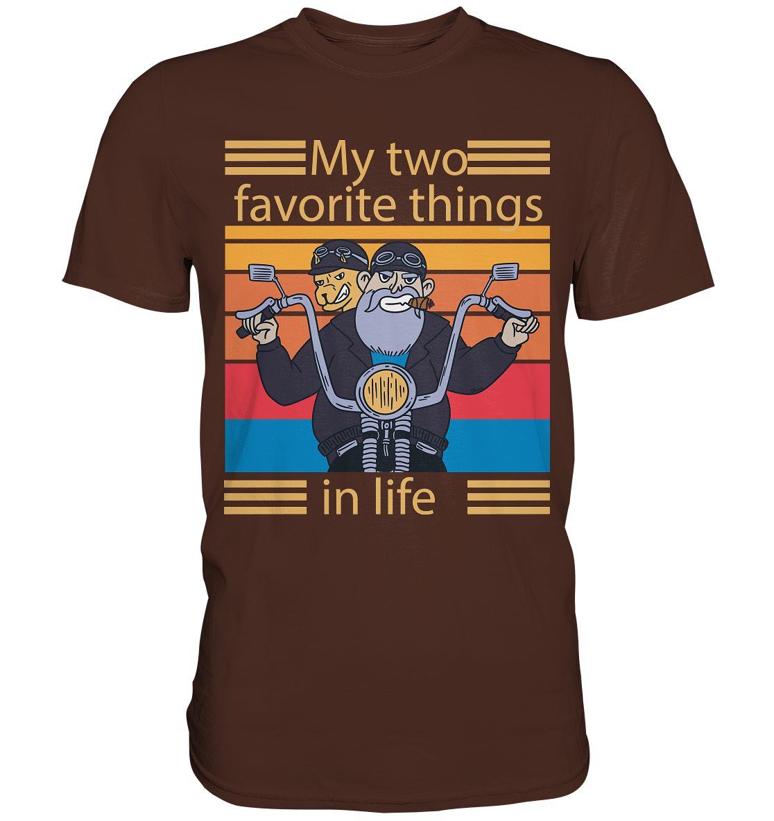 My two favorite things in life - Premium Shirt - Online Kaufhaus München