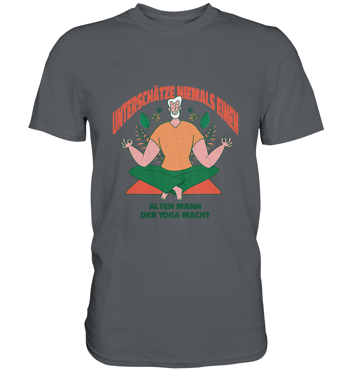 Unterschätze niemals einen alten Mann Yoga - Premium Shirt - Online Kaufhaus München