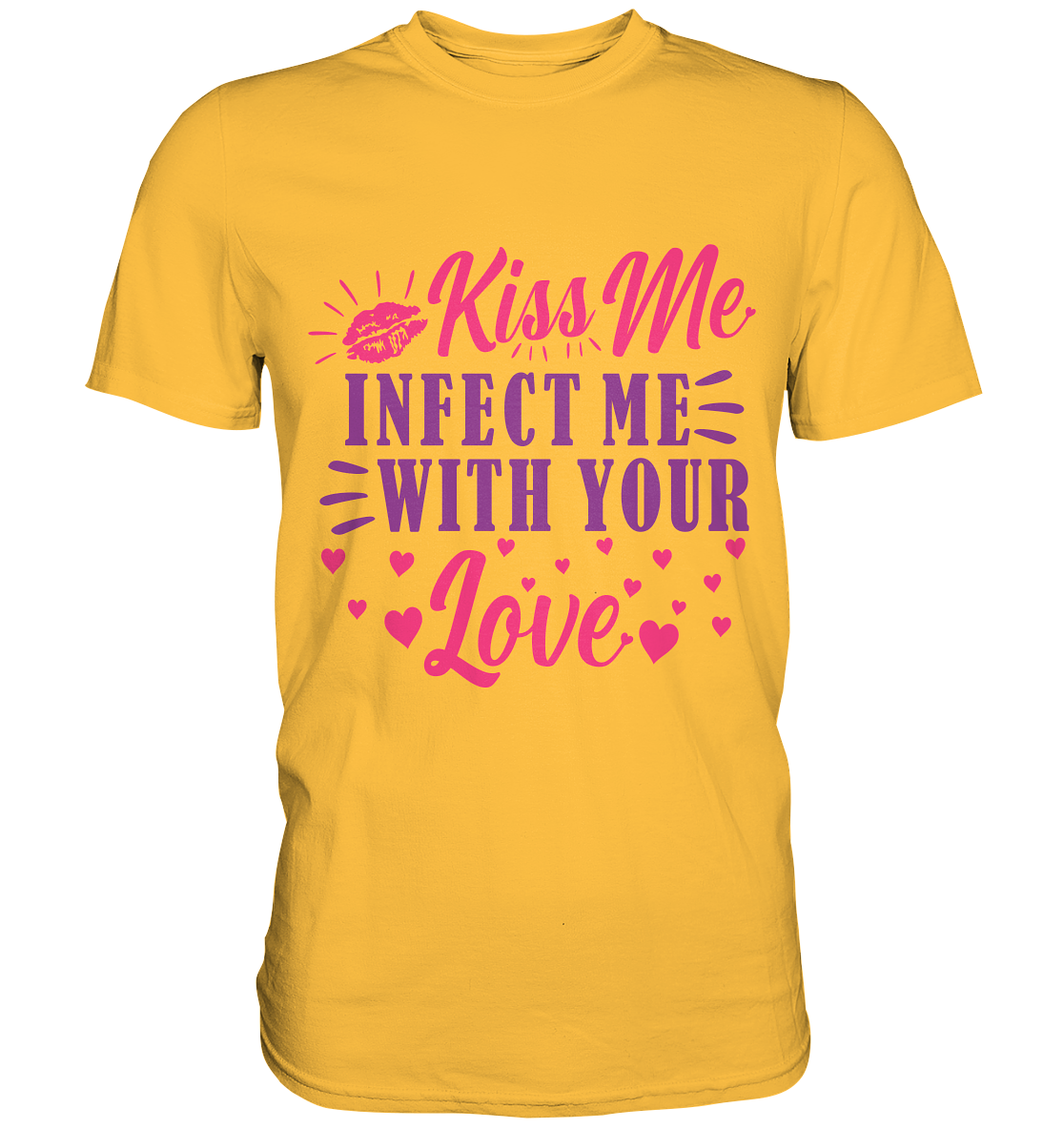 Kiss me infect me with your love - Premium Shirt