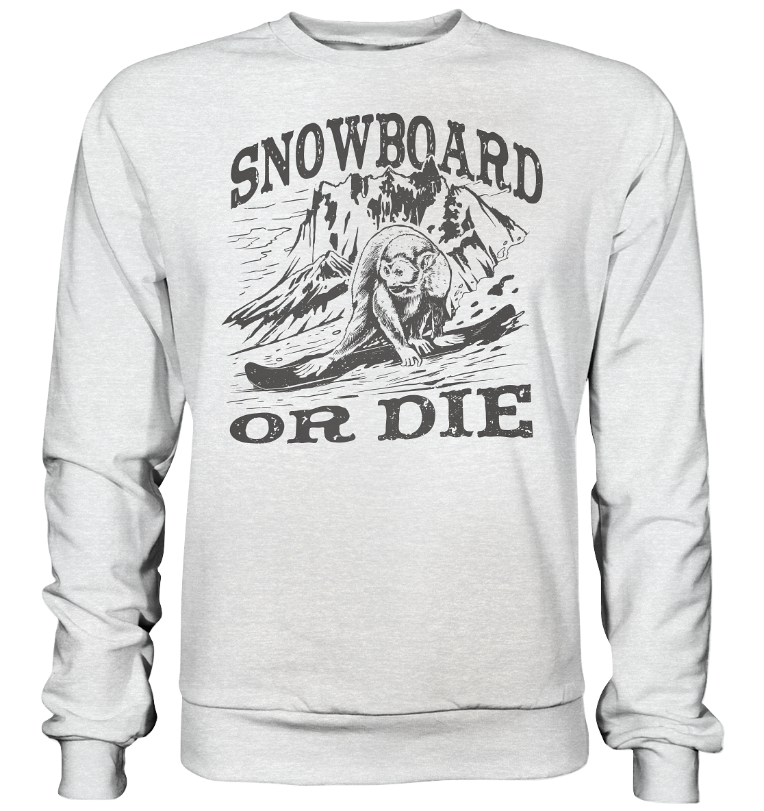 Snowboard or Die , Affe auf einem Snowboard - Premium Sweatshirt