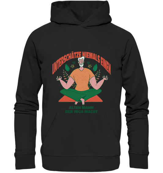 Unterschätze niemals einen alten Mann Yoga - Premium Unisex Hoodie - Online Kaufhaus München