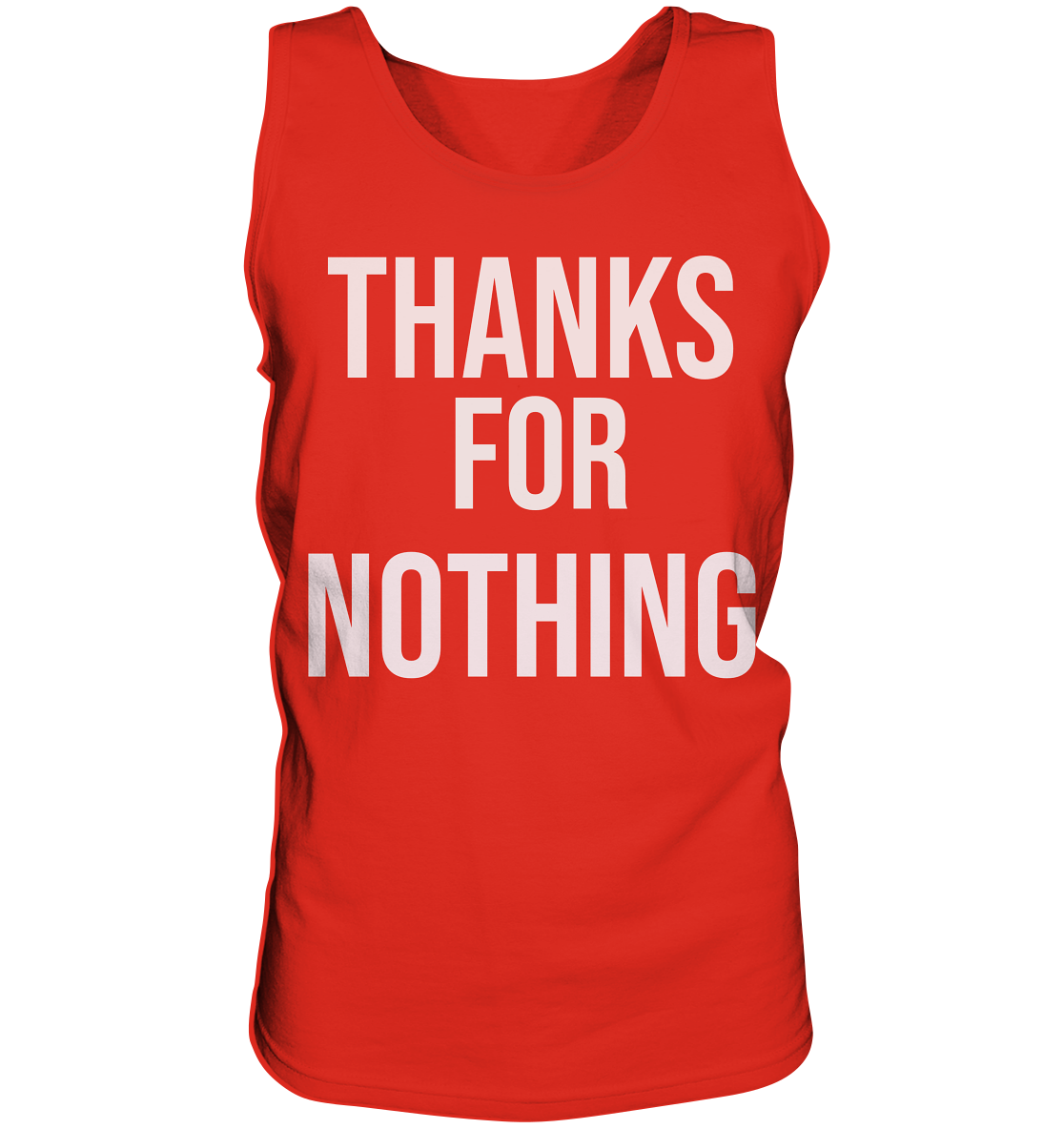 Thanks for Nothing  - Tank-Top