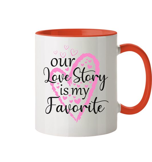 Our love story is my favorite - two-tone mug