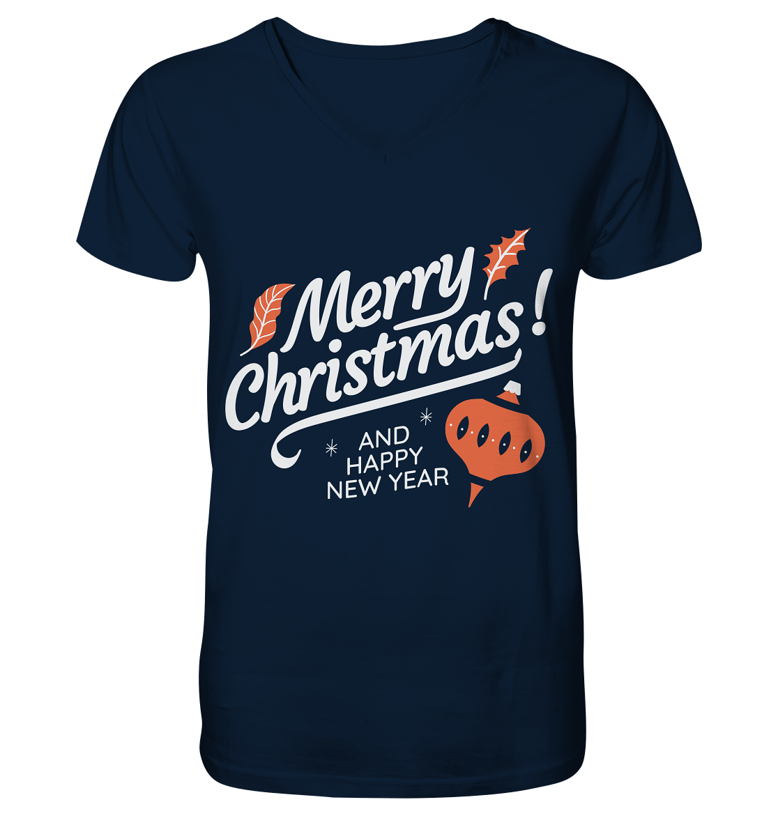 Merry Christmas and a Happy New Year, Merry Christmas and Happy New Year - V-Neck Shirt