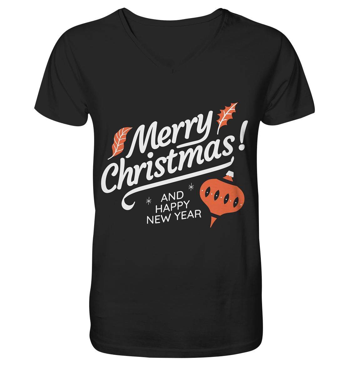 Merry Christmas and a Happy New Year, Merry Christmas and Happy New Year - V-Neck Shirt
