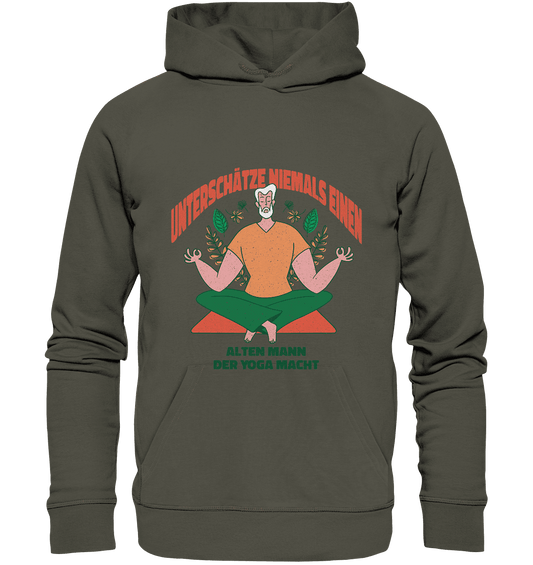 Unterschätze niemals einen alten Mann Yoga - Organic Basic Hoodie - Online Kaufhaus München