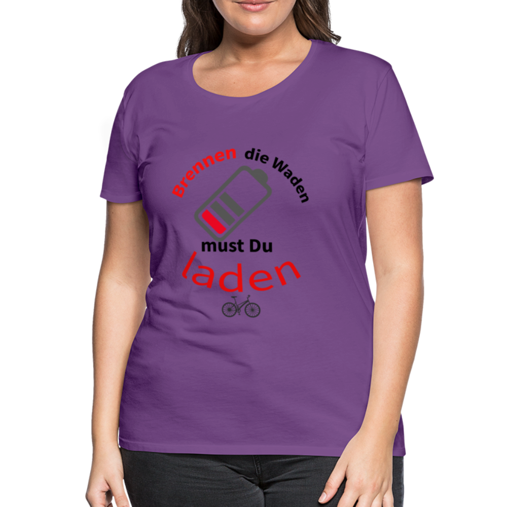 Damen - Frauen Premium E-Bike T-Shirt Brennen die Waden musst Du laden - Lila