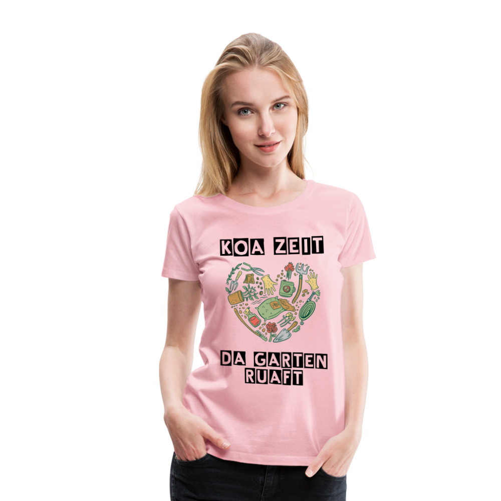 Damen - Frauen Premium T-Shirt bayrisch Koa Zeit der Garten ruaft - Hellrosa