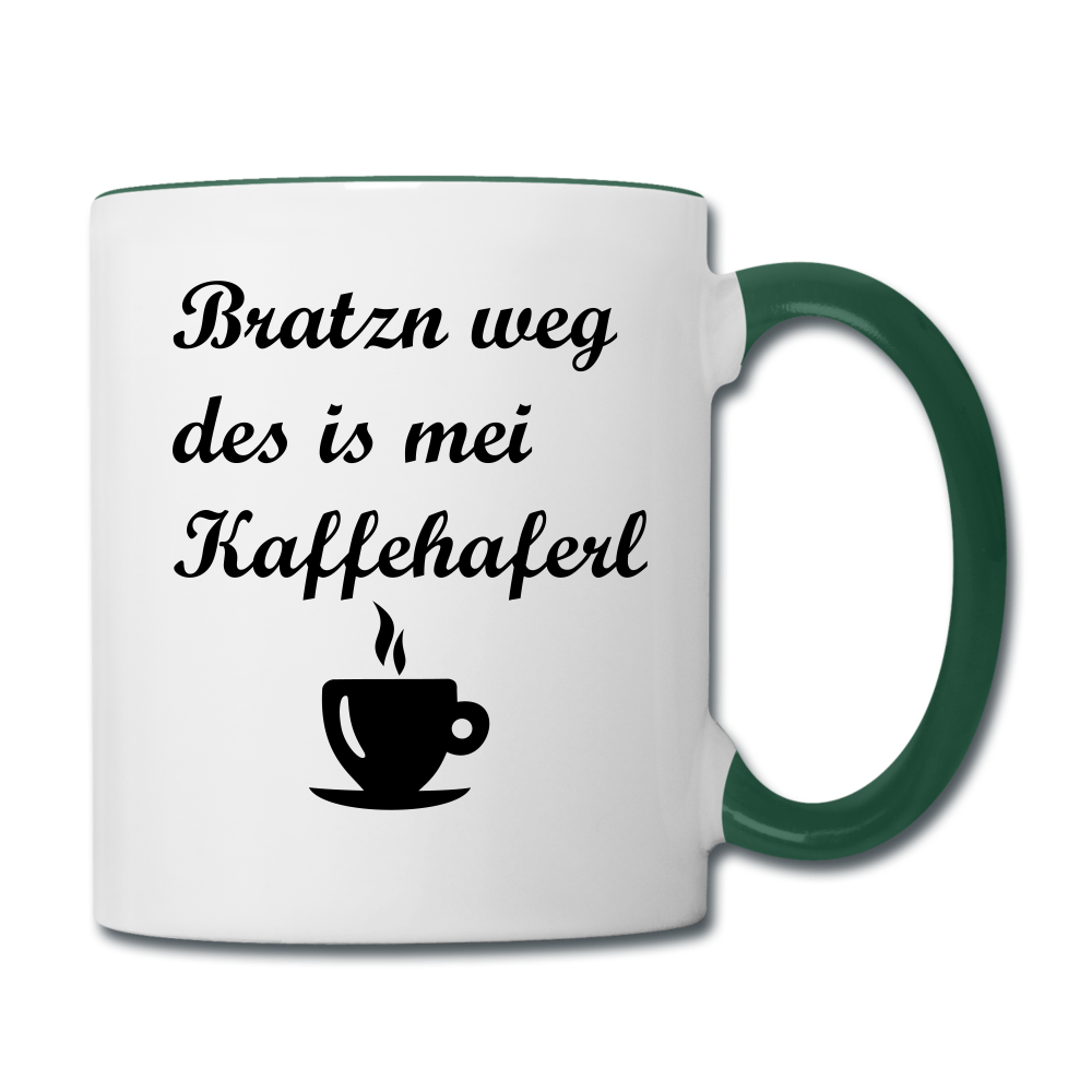 Tasse zweifarbig mit bayrischem Spruch Bratzn weg des is mei Kaffeehaferl - Weiß/Dunkelgrün