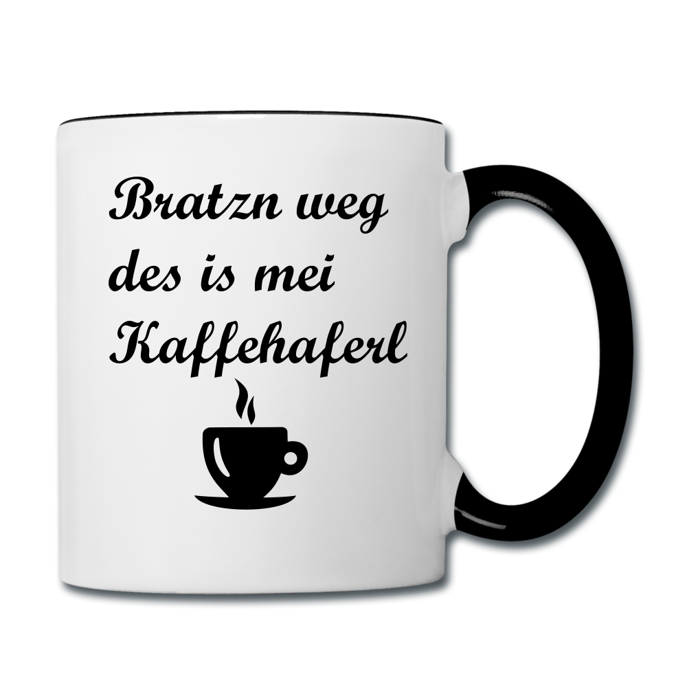 Tasse zweifarbig mit bayrischem Spruch Bratzn weg des is mei Kaffeehaferl - Weiß/Schwarz