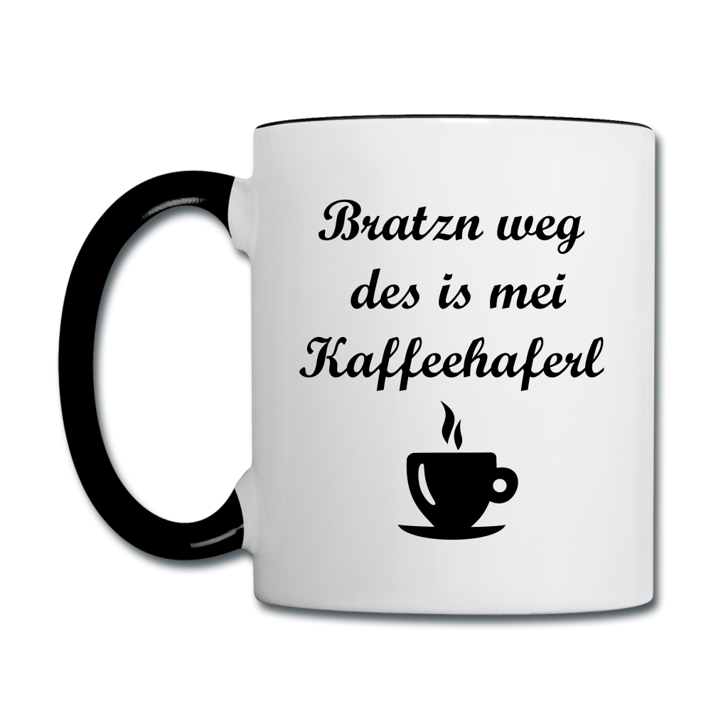 Tasse zweifarbig mit bayrischem Spruch Bratzn weg des is mei Kaffeehaferl - Weiß/Schwarz
