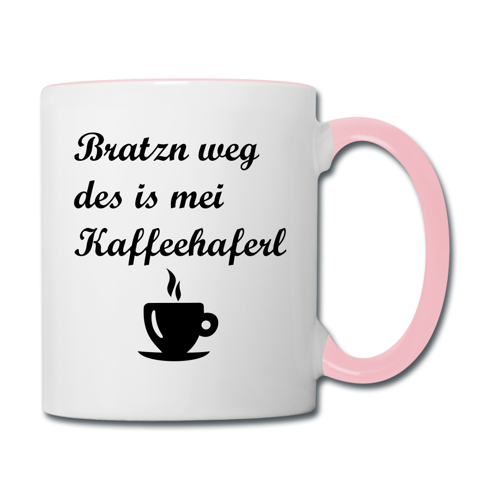 Tasse zweifarbig mit bayrischem Spruch Bratzn weg des is mei Kaffeehaferl , einseitig bedruckt - Weiß/Pink