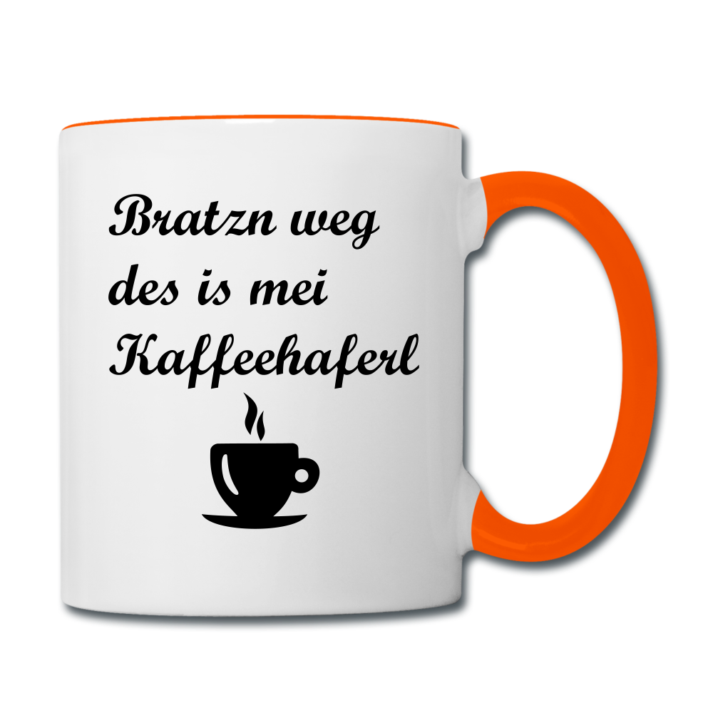 Tasse zweifarbig mit bayrischem Spruch Bratzn weg des is mei Kaffeehaferl , einseitig bedruckt - Weiß/Orange