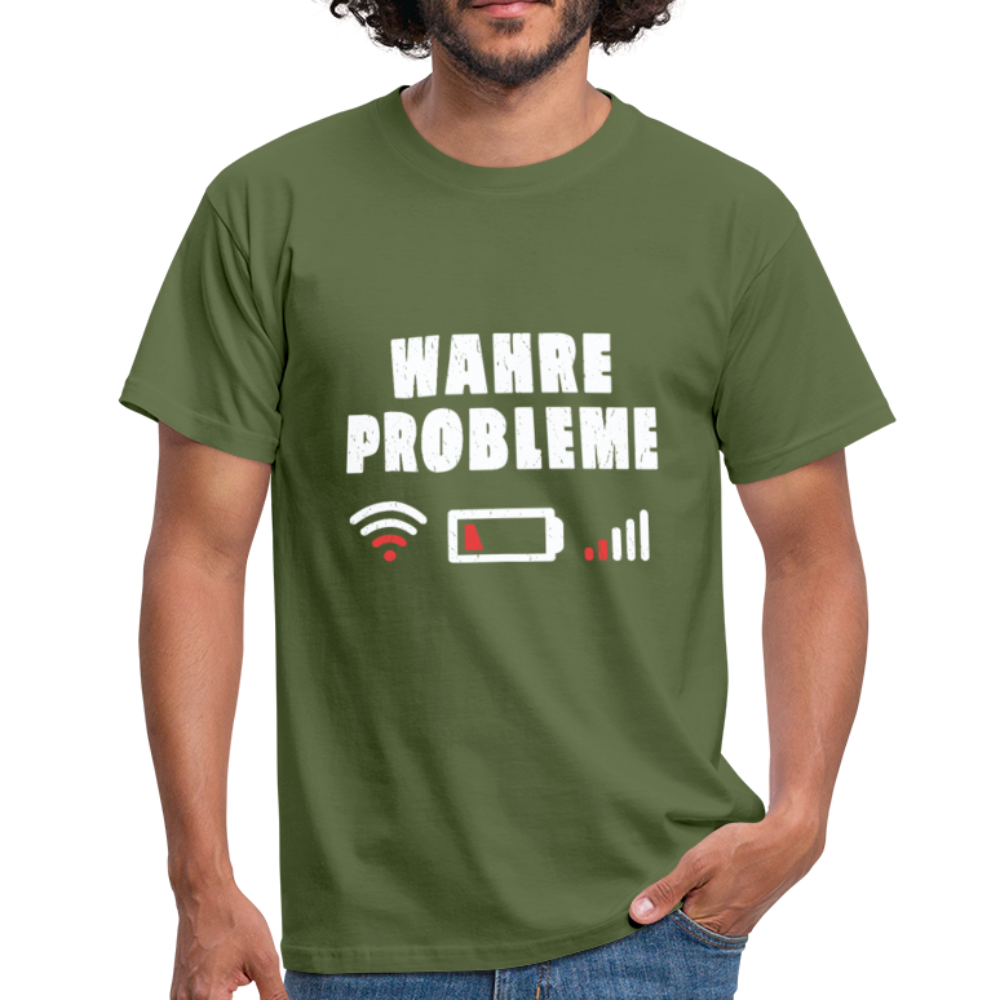 Herren - Männer T-Shirt Wahre Probleme - Militärgrün