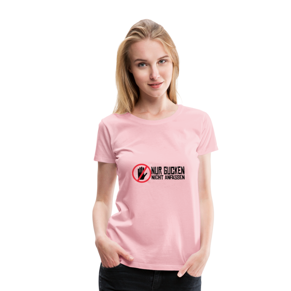 Damen - Frauen Premium T-Shirt Nur gucken nicht anfassen - Hellrosa