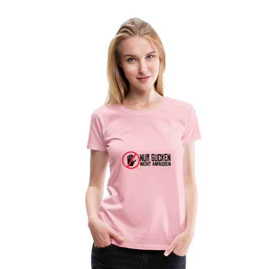 Damen - Frauen Premium T-Shirt Nur gucken nicht anfassen - Hellrosa