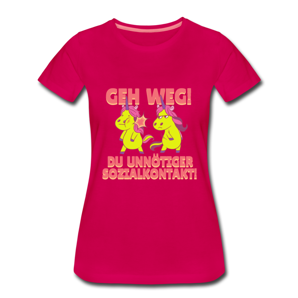 Damen Frauen Premium T-Shirt Spruch Geh weg Du unnötiger Sozialkontakt - dunkles Pink