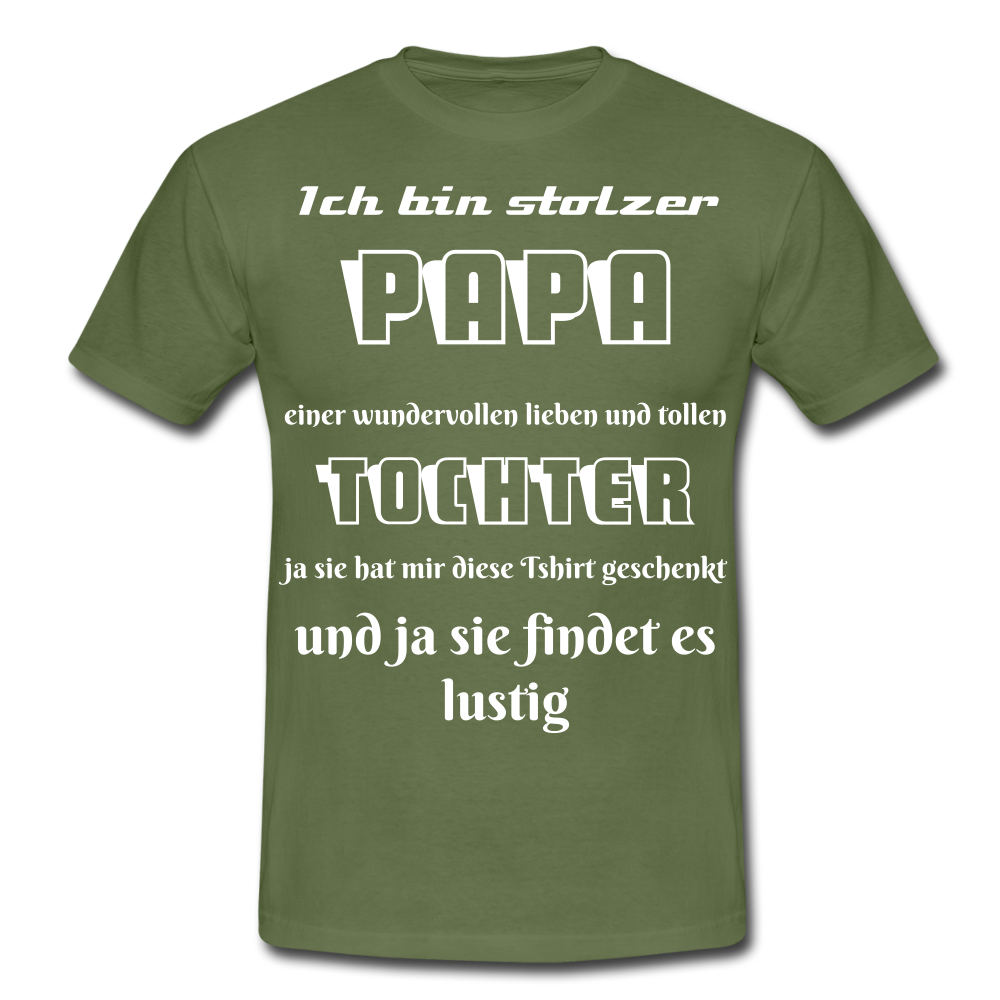 Herren   Männer T-Shirt stolzer Papa - Tochter lustiger Spruch - Militärgrün