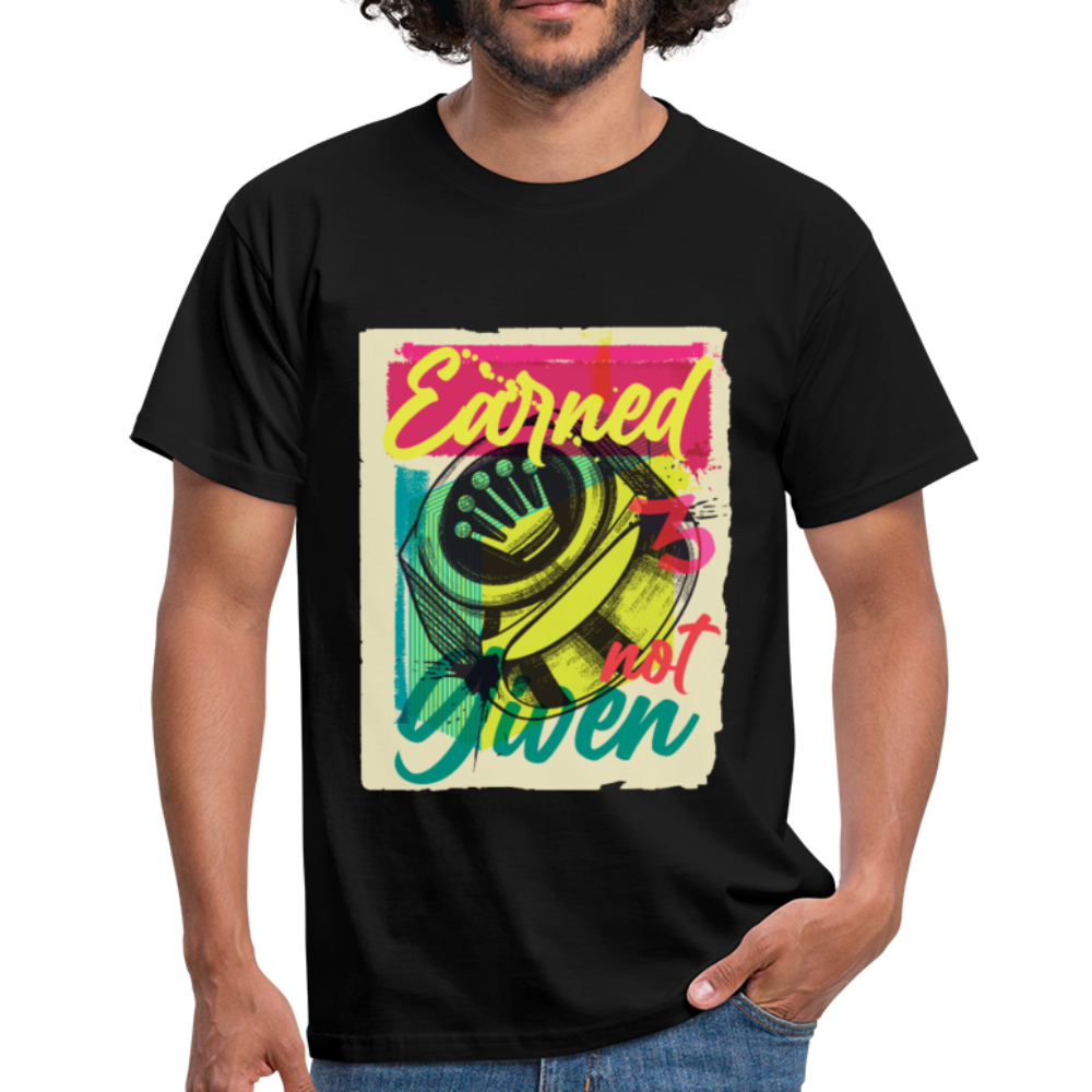 Herren - Männer T-Shirt Earned not Given - Schwarz
