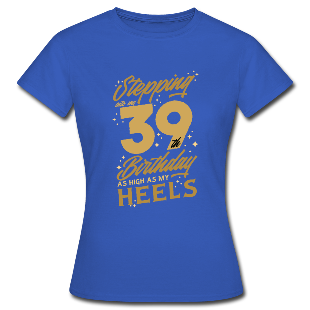 Damen Frauen T-Shirt 39. Geburtstag - Royalblau