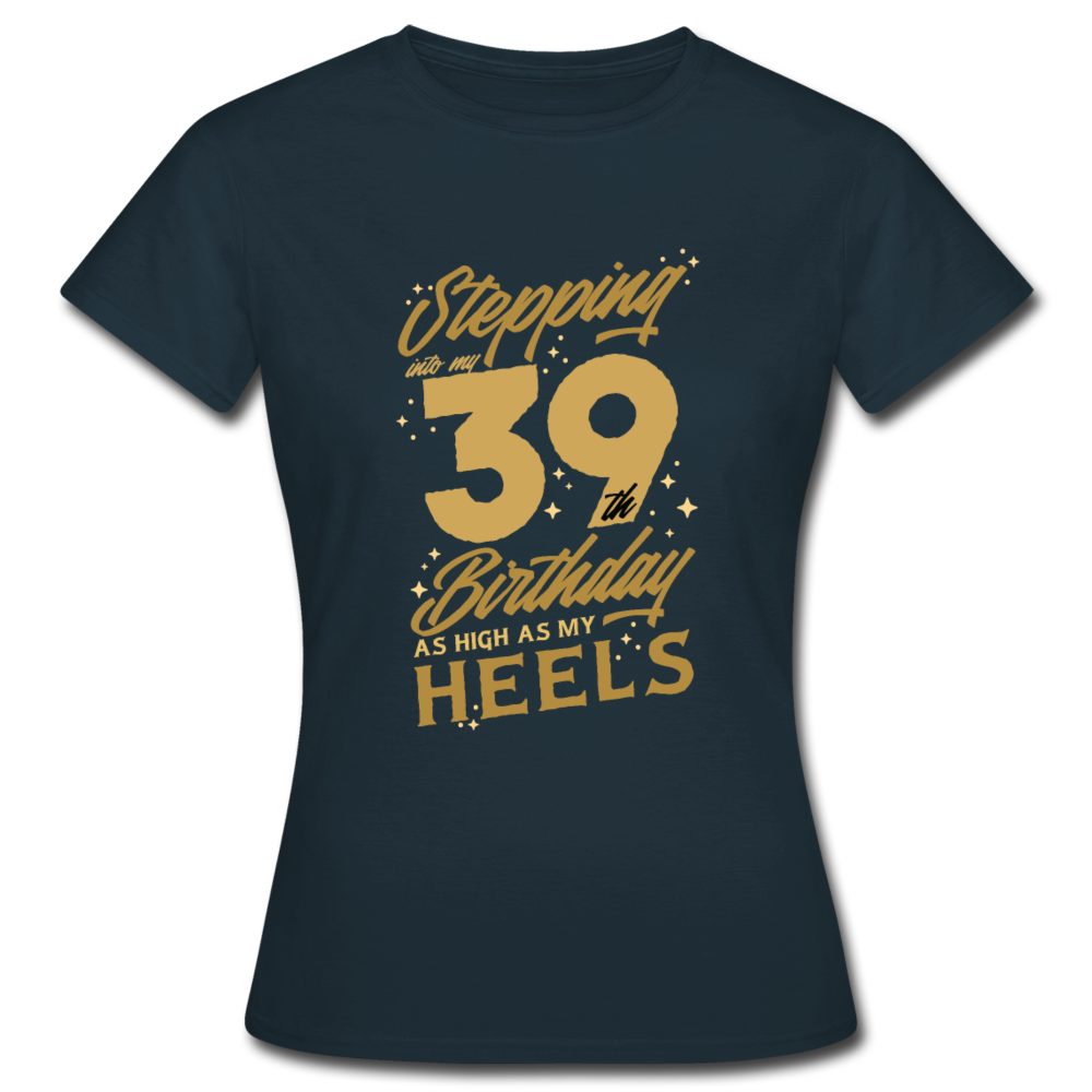 Damen Frauen T-Shirt 39. Geburtstag - Navy