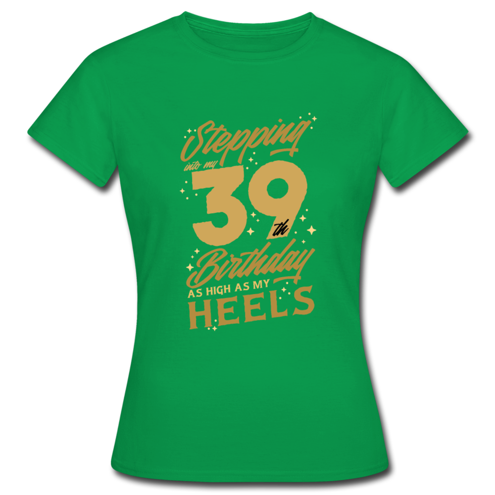 Damen Frauen T-Shirt 39. Geburtstag - Kelly Green