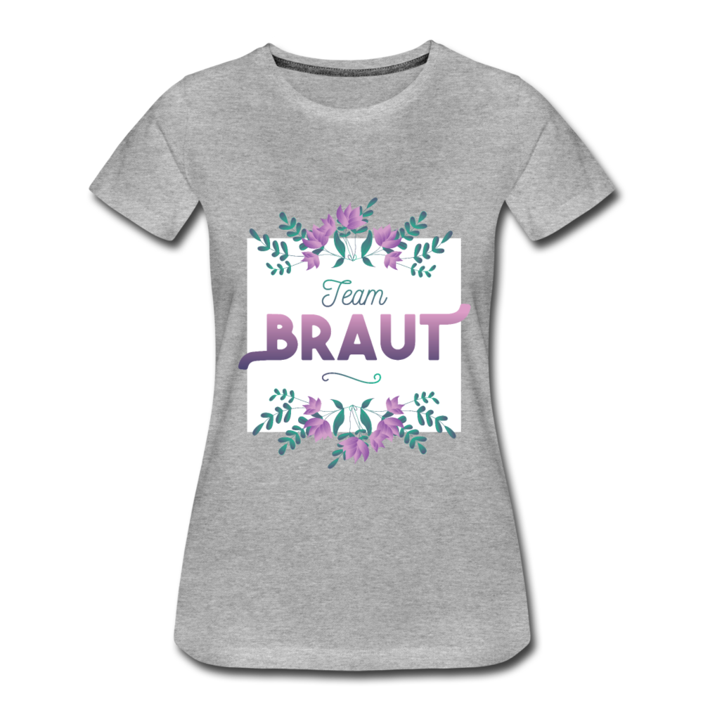 Damen - Frauen Premium T-Shirt Team Braut - Grau meliert