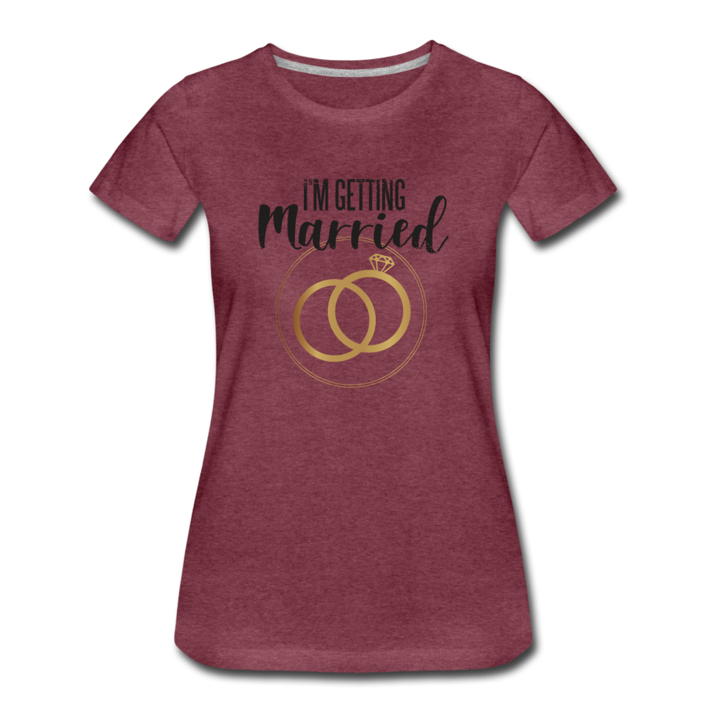 Damen Frauen Premium T-Shirt T-Shirt I´m getting Married - Hochzeit - Bordeauxrot meliert