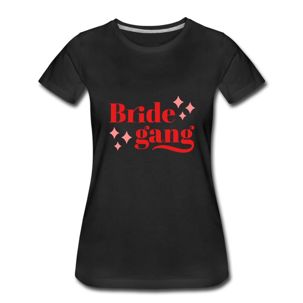 Damen - Frauen Premium T-Shirt Bride gang - Hochzeit - Schwarz