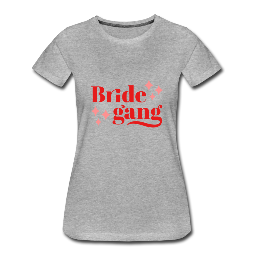 Damen - Frauen Premium T-Shirt Bride gang - Hochzeit - Grau meliert