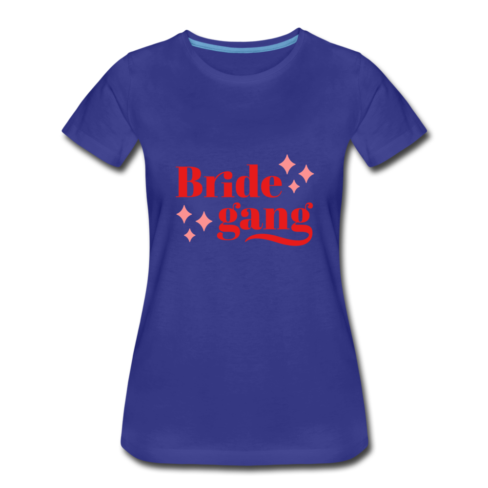 Damen - Frauen Premium T-Shirt Bride gang - Hochzeit - Königsblau