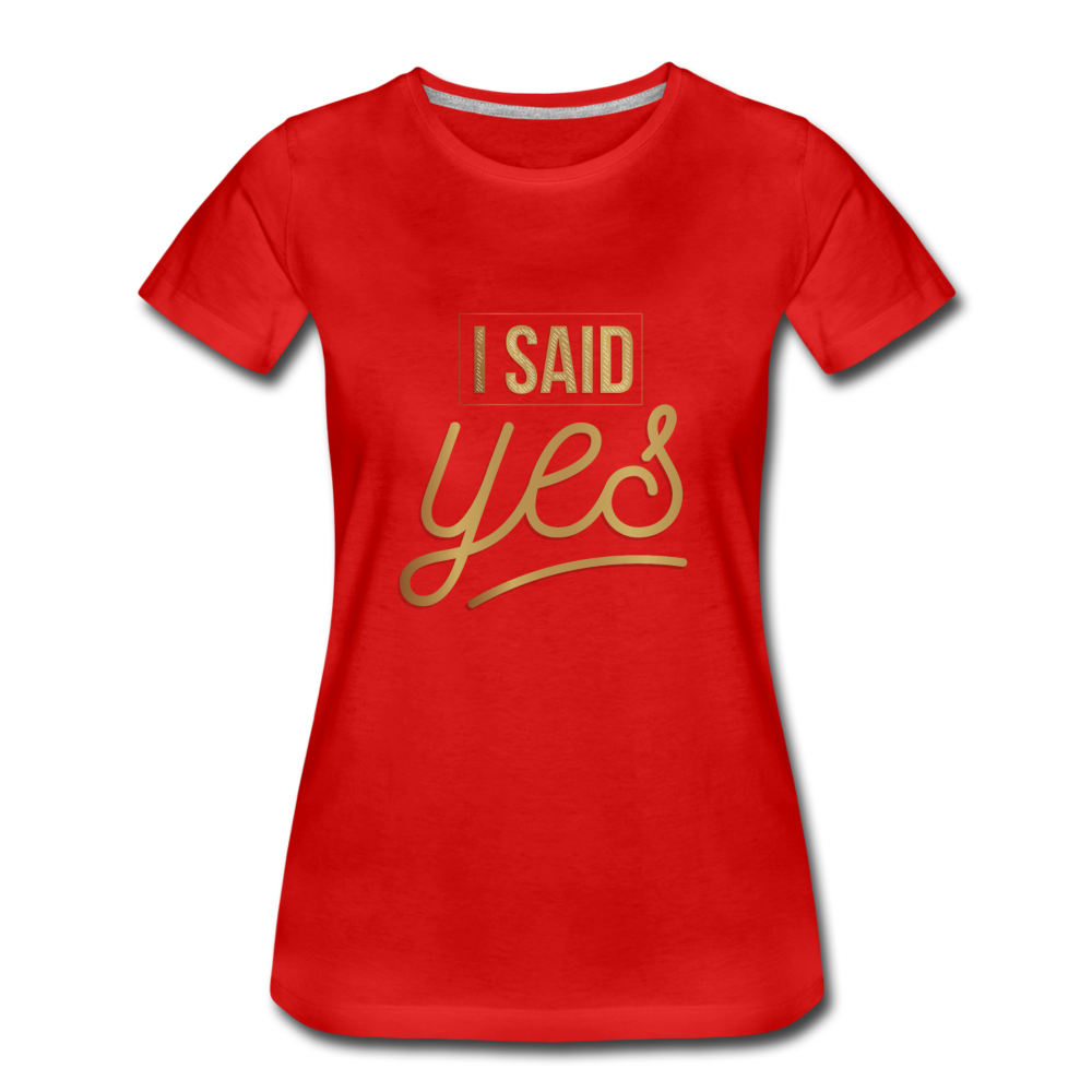Damen - Frauen Premium T-Shirt I said yes - Hochzeit - Rot