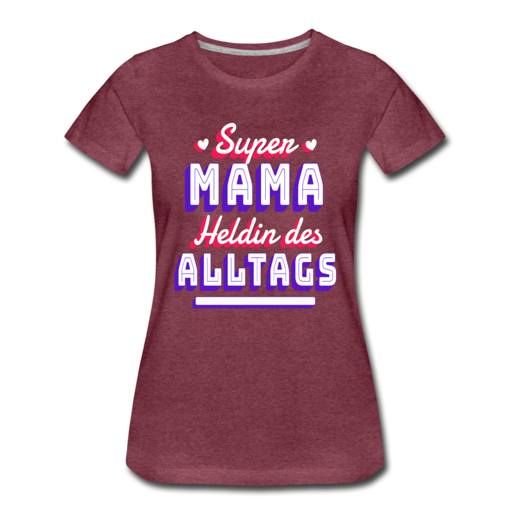 Damen - Frauen Premium T-Shirt Super Mama Heldin des Alltags - Bordeauxrot meliert