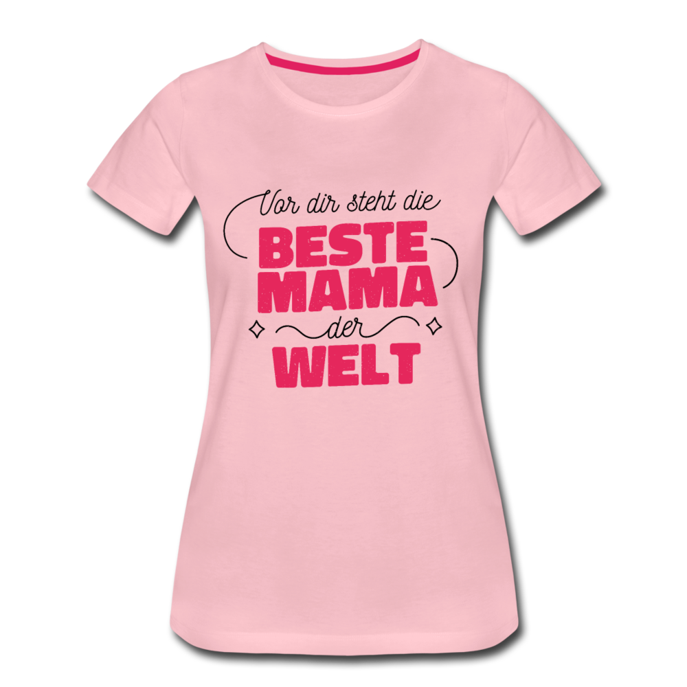 Damen - Frauen Premium T-Shirt Vor dir steht die Beste Mama der Welt - Hellrosa
