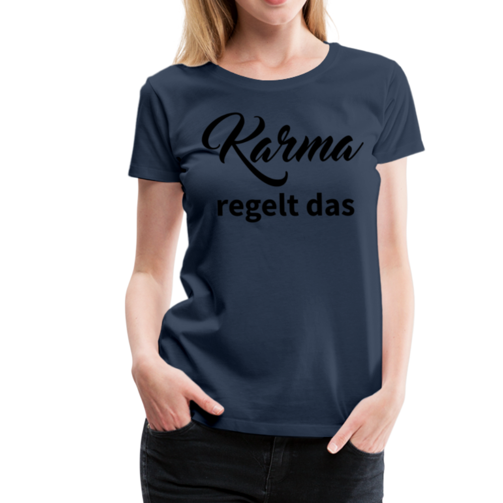 Damen - Frauen Premium T-Shirt Karma regelt das - Navy