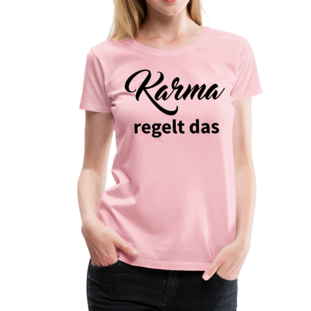 Damen - Frauen Premium T-Shirt Karma regelt das - Hellrosa