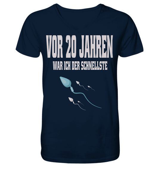 Vor 20. Jahren war ich der schnellste , Lustiger Spruch - V-Neck Shirt - Online Kaufhaus München